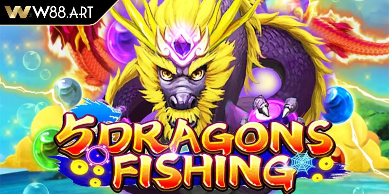 Bắn Cá Đổi Thưởng W88 Sức Hút Khó Cưỡng Từ Đại Dương Online 4 Five Dragons Fishing