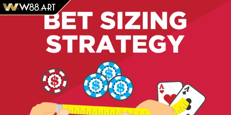 Chọn Bet Size Poker Nâng Tầm Chiến Thuật Và Tối Ưu Lợi Nhuận 2 Chọn Bet Size Poker là gì?